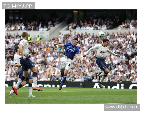 热刺凭借绝杀进球战胜埃弗顿继续冲击英超前四名次